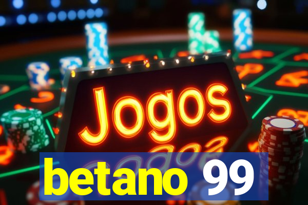 betano 99